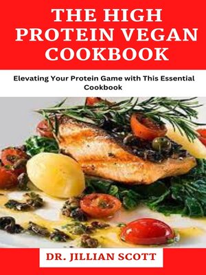 cover image of The High Protein Vegan Cookbook